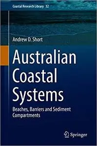 Australian Coastal Systems Beaches, Barriers and Sediment Compartments