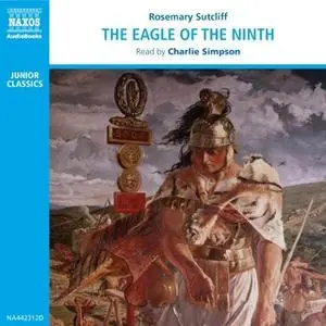 «The Eagle of the Ninth» by Rosemary Sutcliff