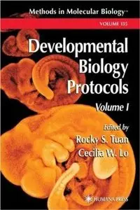Developmental Biology Protocols Volume 1 - 2 (Methods in Molecular Biology)(Repost) 