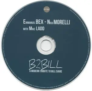 Emmanuel Bex, Nico Morelli, Mike Ladd - B2Bill. A Modern Tribute to Bill Evans (2013) {Bonsai Music}