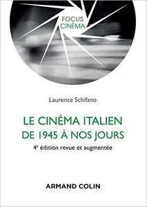 Le cinéma italien de 1945 à nos jours (4e édition revue et augmentée)