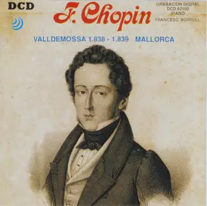 Frederic Chopin - Valldemossa 1838-1839 Mallorca (DCD-62100) (Spain 19__)