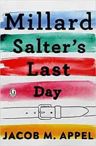 Millard Salter's Last Day