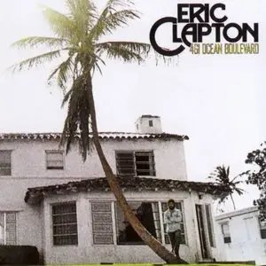 Eric Clapton - 461 Ocean Boulevard (1974/1996) [Official Digital Download 24bit/96kHz]