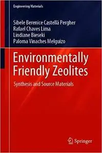 Environmentally Friendly Zeolites: Synthesis and Source Materials