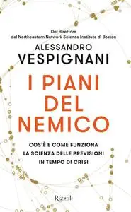 Alessandro Vespignani - I piani del nemico