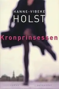 «Kronprinsessen» by Hanne-Vibeke Holst