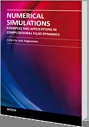 Numerical Simulations - Examples and Applications in Computational Fluid Dynamics