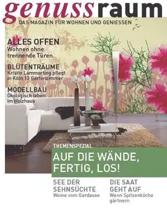 Genussraum Magazin für Wohnen und Geniessen August No 03 2013