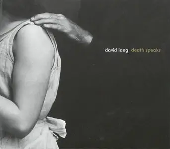 David Lang - Death Speaks (2013)