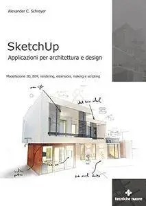 SketchUp: Applicazioni per architettura e design