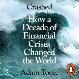 «Crashed» by Adam Tooze