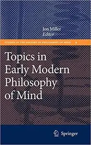 Topics in Early Modern Philosophy of Mind