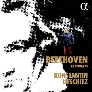 Konstantin Lifschitz - Beethoven: 32 Sonatas (2020) [Official Digital Download 24/48]