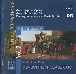 Ignaz Moscheles - Consortium Classicum / Claudius Tanski - Il Virtuoso Vol. 2 (1996) [Repost, Quality Upgrade]