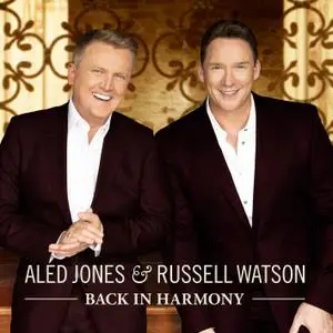 Aled Jones & Russell Watson - Back in Harmony (2019) [Official Digital Download 24/96]