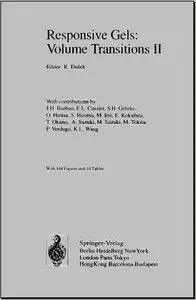 Responsive Gels: Volume Transitions II (Advances in Polymer Science) by K. Dusek