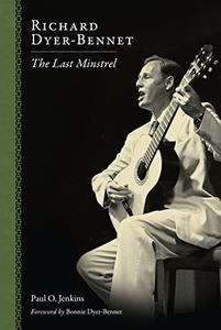 Richard Dyer-Bennet: The Last Minstrel