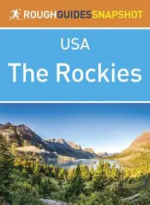 The Rockies (Rough Guides Snapshot USA) (Rough Guides)