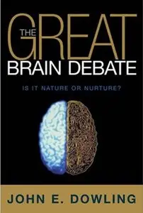 The Great Brain Debate: Nature or Nurture? (repost)
