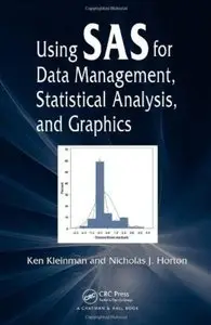 Using SAS for Data Management, Statistical Analysis, and Graphics (repost)