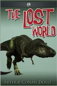 «The Lost World» by Arthur Conan Doyle
