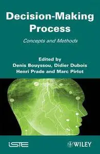 Decision Making Process: Concepts and Methods (Repost)