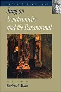 Jung on Synchronicity and the Paranormal