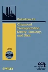 Guidelines for Chemical Transportation Safety, Security, and Risk Management