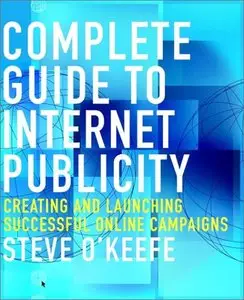 Complete Guide to Internet Publicity (repost)