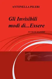 Gli Invisibili modi di…Essere