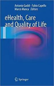 eHealth, Care and Quality of Life