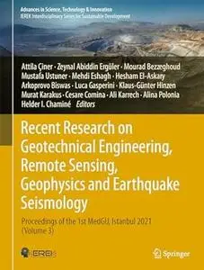 Recent Research on Geotechnical Engineering, Remote Sensing, Geophysics and Earthquake Seismology (Volume 3)