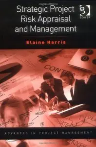 Strategic Project Risk Appraisal and Management (repost)