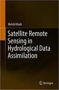 Satellite Remote Sensing in Hydrological Data Assimilation