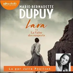 Marie-Bernadette Dupuy, "Lara, tome 2 : La valse des suspects"