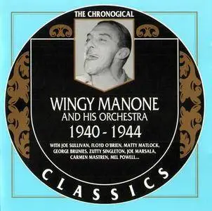 Wingy Manone And His Orchestra - 1940-1944 (1999)