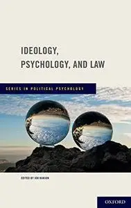 Ideology, Psychology, and Law