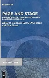 Page and Stage: Intersections of Text and Performance in Ancient Greek Drama