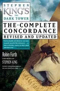 «Stephen King's The Dark Tower Concordance» by Robin Furth