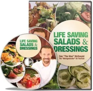 Dan McDonald - Life Saving Salads and Dressings