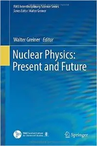 Nuclear Physics: Present and Future