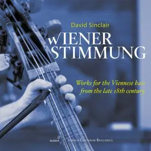 David Sinclair - Wiener Stimmung: Works for the Viennese Bass from the Late 18th Century (2022)