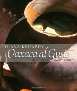 Oaxaca al Gusto: An Infinite Gastronomy (repost)