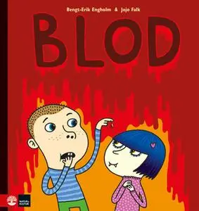 «Blod» by Bengt-Erik Engholm