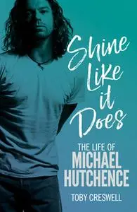 «Shine Like it Does» by Toby Creswell