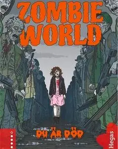 «Zombie World 3 - Du är död» by Benni Bødker