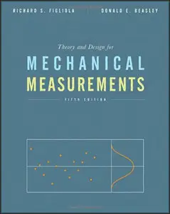 Theory and Design for Mechanical Measurements (5th Edition)