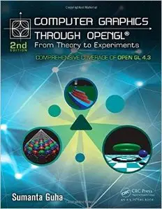Computer Graphics Through OpenGL: From Theory to Experiments, Second Edition