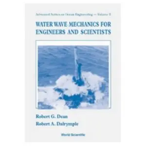 Water Wave Mechanics for Engineers & Scientists